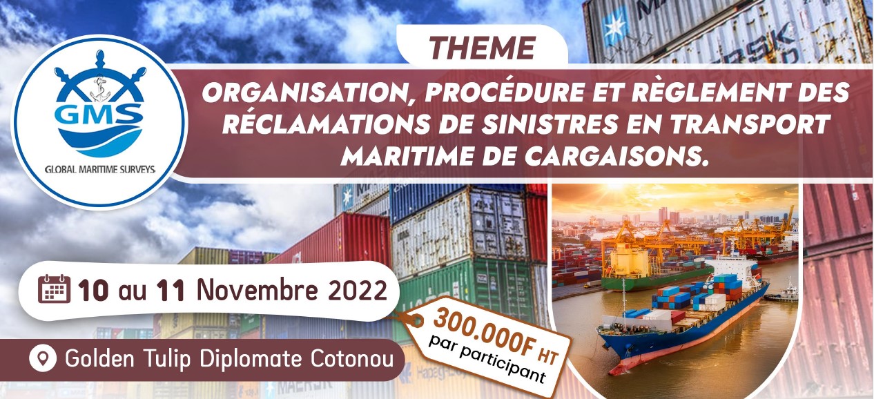 ORGANISATION PROCEDURE ET REGLEMENT DES RECLAMATIONS DE SINISTRE EN TRANSPORT MARITIME DE CARGAISON MISE A JOUR